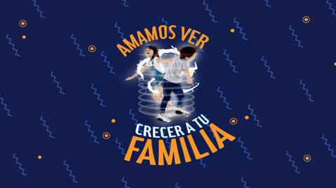 AMAMOS VER CRECER A TU FAMILIA